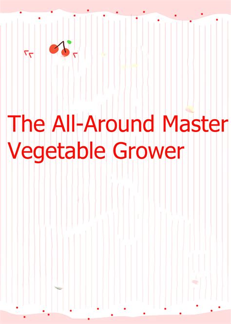 The All-Around Master Vegetable Grower - Goodreads