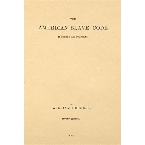 The American Slave Code In Theory And Practice