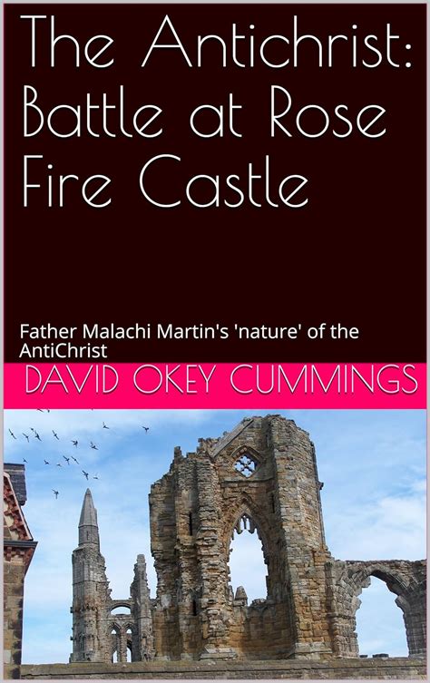 The Antichrist: Battle at Rose Fire Castle: Father Malachi ... - Amazon