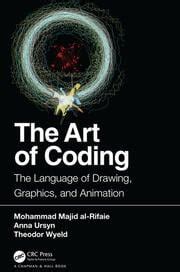 The Art Of Coding The Language Of Drawing Graphics And Animation