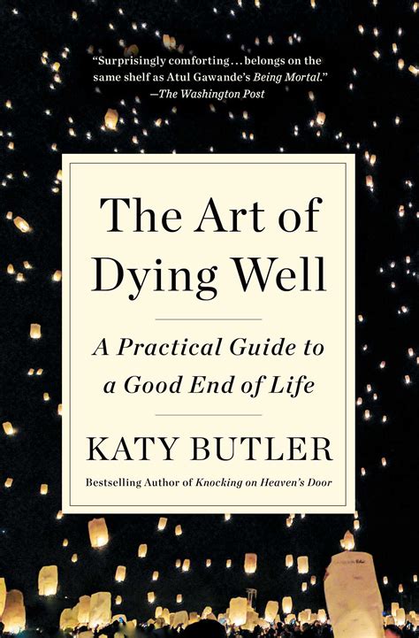 The Art of Dying Well Book by Katy Butler - Simon …