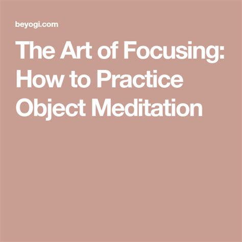 The Art of Focusing: How to Practice Object …