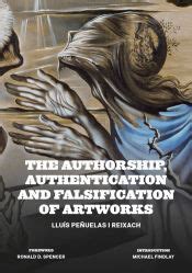The Authorship Authentication And Falsification Of Artworks