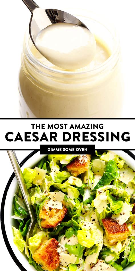 The BEST Caesar Dressing Recipe! - Gimme Some Oven