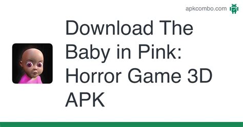 The Baby in Pink: Horror Game 3D APK for Android Download