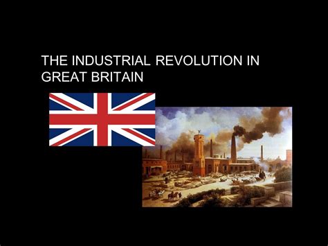 The Background Of The Industrial Revolution In Britain Bartleby