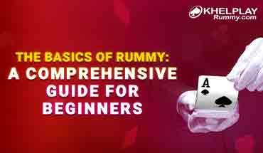 The Basics of Rummy Adda52 Blog