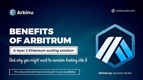 The Benefits of Using Arbitrum