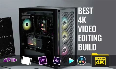 The Best 4K Video Editing PC Build 2020 A Definitive Guide Build My PC