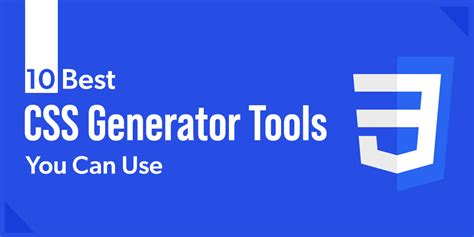 The Best CSS Generator Tools You Can Use Right Now
