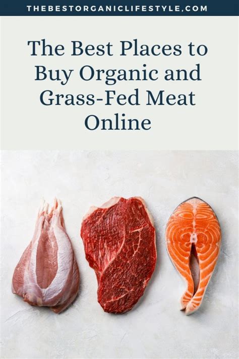 The Best Places to Buy Organic and Grass-Fed Meat Online