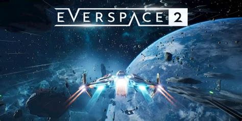 The Best Ships in Everspace 2 (& Where to Get Them) - MSN