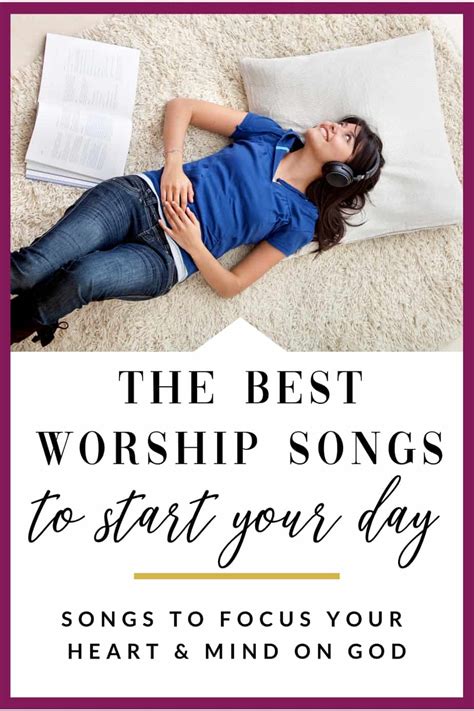 The Best Worship Songs For Your Morning: Start Your …