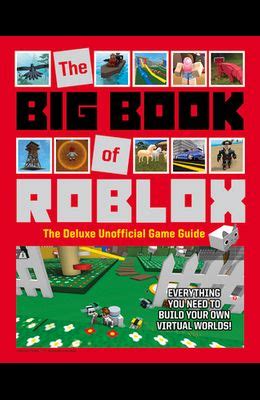 Epubthe Big Book Of Roblox The Deluxe Unofficial Game Guide - advanced roblox coding book pdf