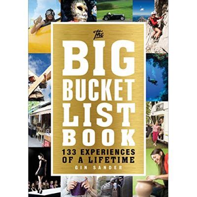 The Big Bucket List Book 133 Experiences of a Lifetime