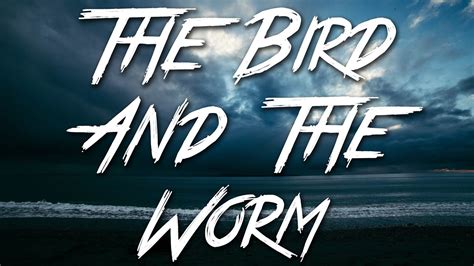 The Bird And The Worm - The Used (Lyrics) [HD] - YouTube