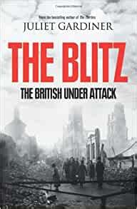 The Blitz The British Under Attack