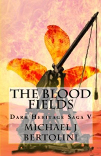 The Blood Fields Dark Heritage Saga V
