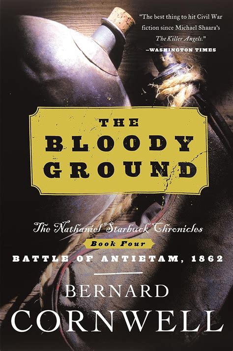 The Bloody Ground Starbuck Chronicles Volume Four The