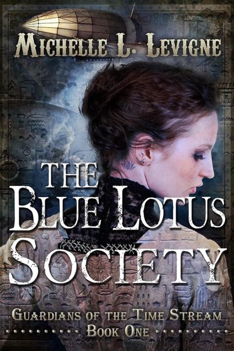 The Blue Lotus Society Guardians of the Time Stream 1