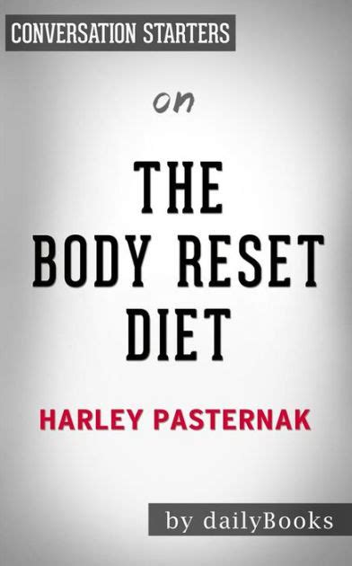The Body Reset Diet by Harley Pasternak Conversation Starters