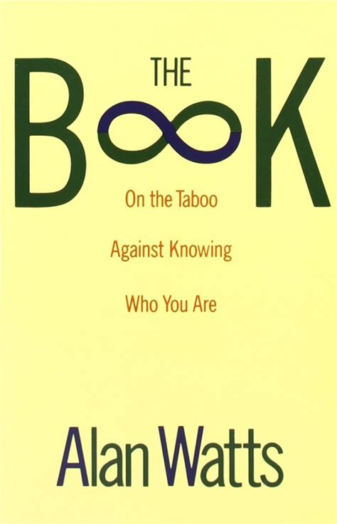 The Book : On the Taboo Against Knowing who You are