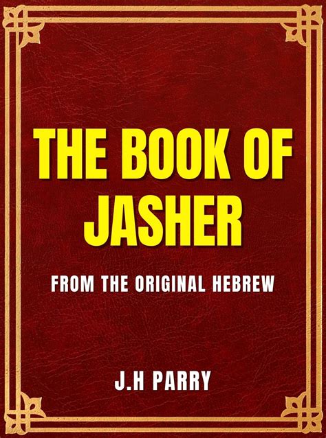 The Book Of Jasher: From The Original Hebrew Into …