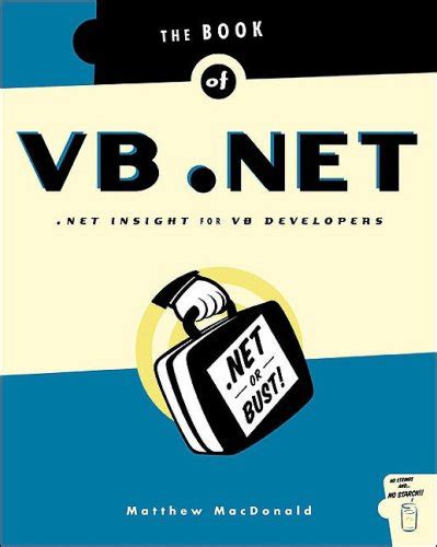 The Book of VB .NET: .NET Insight for VB Developers