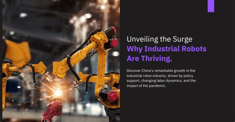 The Booming Industrial Robot Industry: Unlocking Efficiencies and Driving Growth