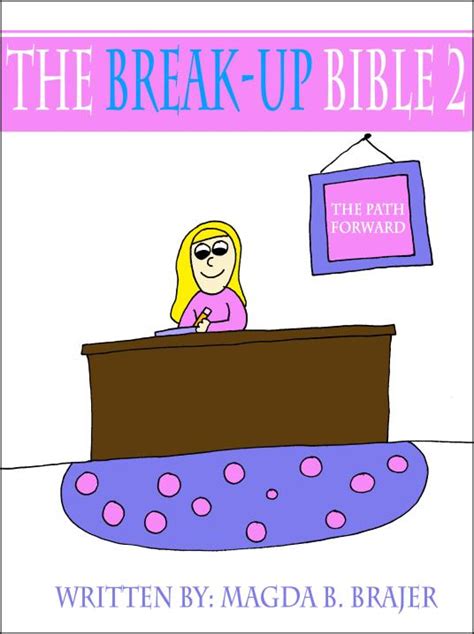 The Break Up Bible 2 The Path Forward