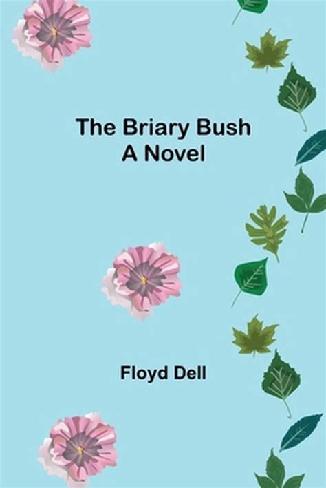 The Briary Bush A Novel