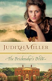The Brickmaker s Bride Refined by Love Book 1