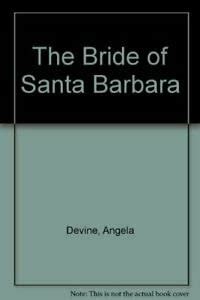 The Bride of Santa Barbara
