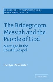 The Bridegroom Messiah and the People of God - Cambridge Core