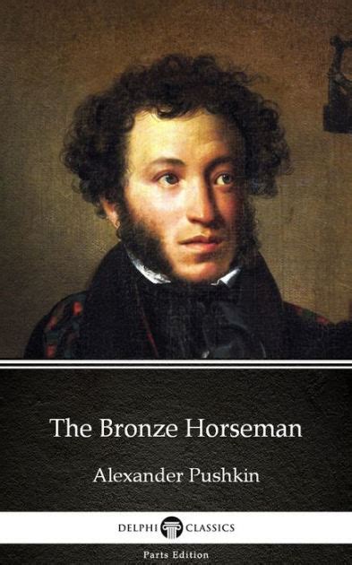 The Bronze Horseman by Alexander Pushkin Delphi Classics Illustrated