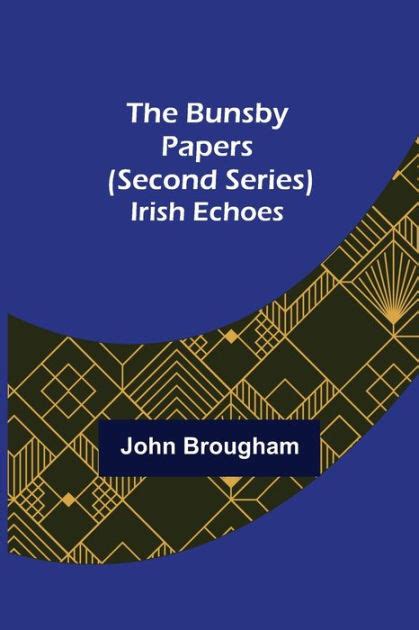 The Bunsby papers Irish Echoes