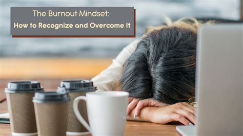 The Burnout Mindset: How to Recognize and Overcome It - Linked…