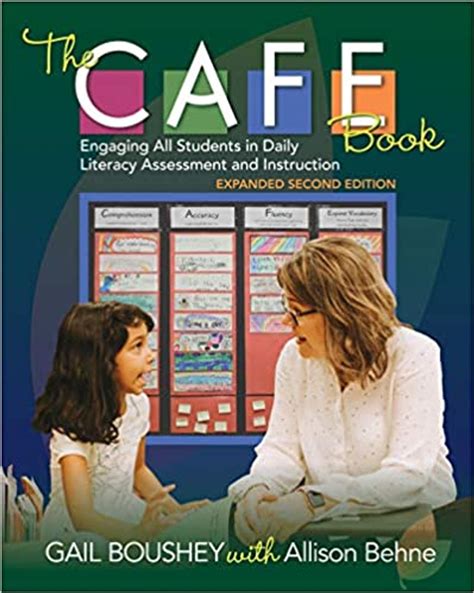 The CAFE Book: Engaging All Students in Daily …