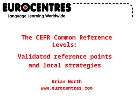 The CEFR Common Reference Levels: validated reference points …