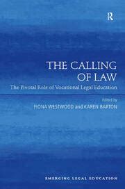 The Calling of Law: The Pivotal Role of Vocational Legal Education