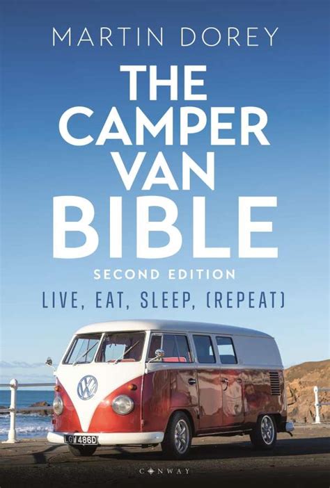 The Camper Van Bible - Martin Dorey