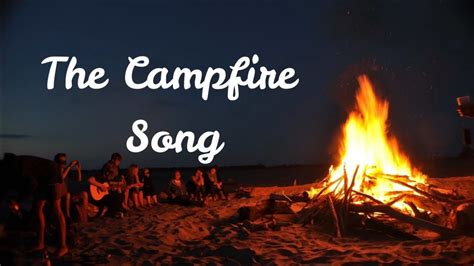 The Campfire Song - YouTube