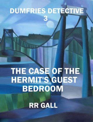 The Case of the Hermit s Guest Bedroom