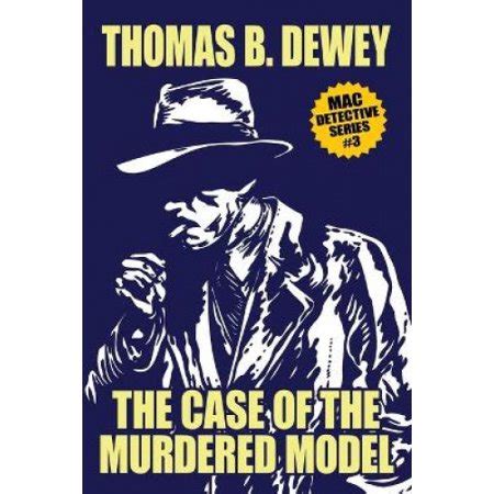 The Case of the Murdered Model Mac Detective Series 3