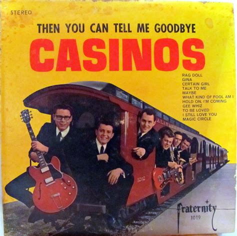 The Casinos Then You Can Tell Me Goodbye Album 