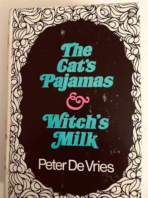 The Cat s Pajamas and Witch s Milk