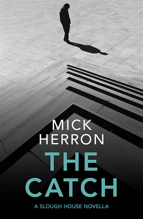 The Catch: A Novella a book by Mick Herron