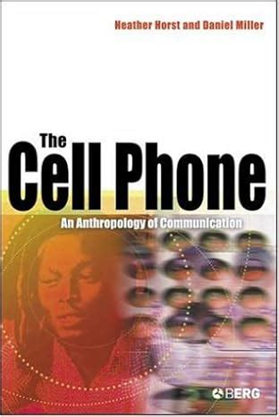 The Cell Phone: An Anthropology of Communication - Goodreads