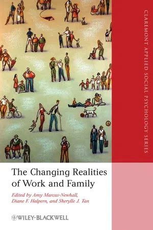 The Changing Realities of Work and Family: A …