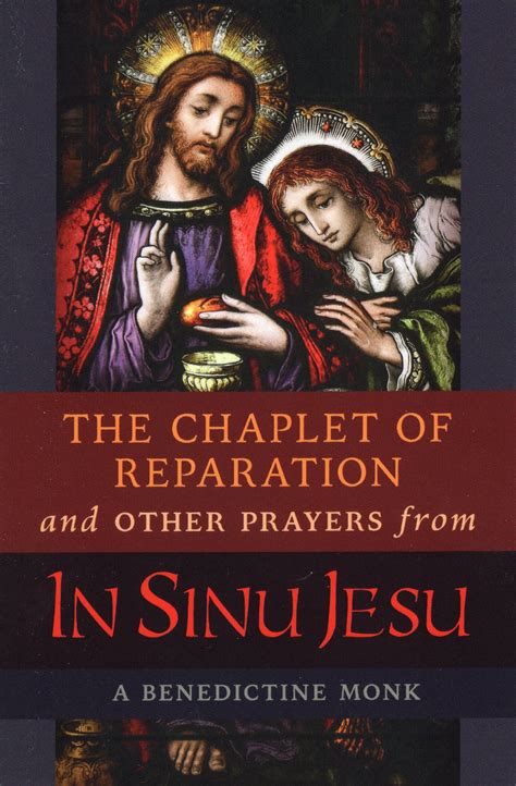 The Chaplet of Reparation and Other Prayers from In Sinu Jesu